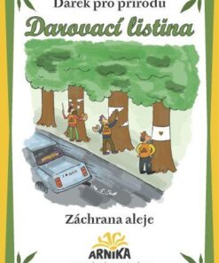 Arnika Darovací listina - Záchrana aleje